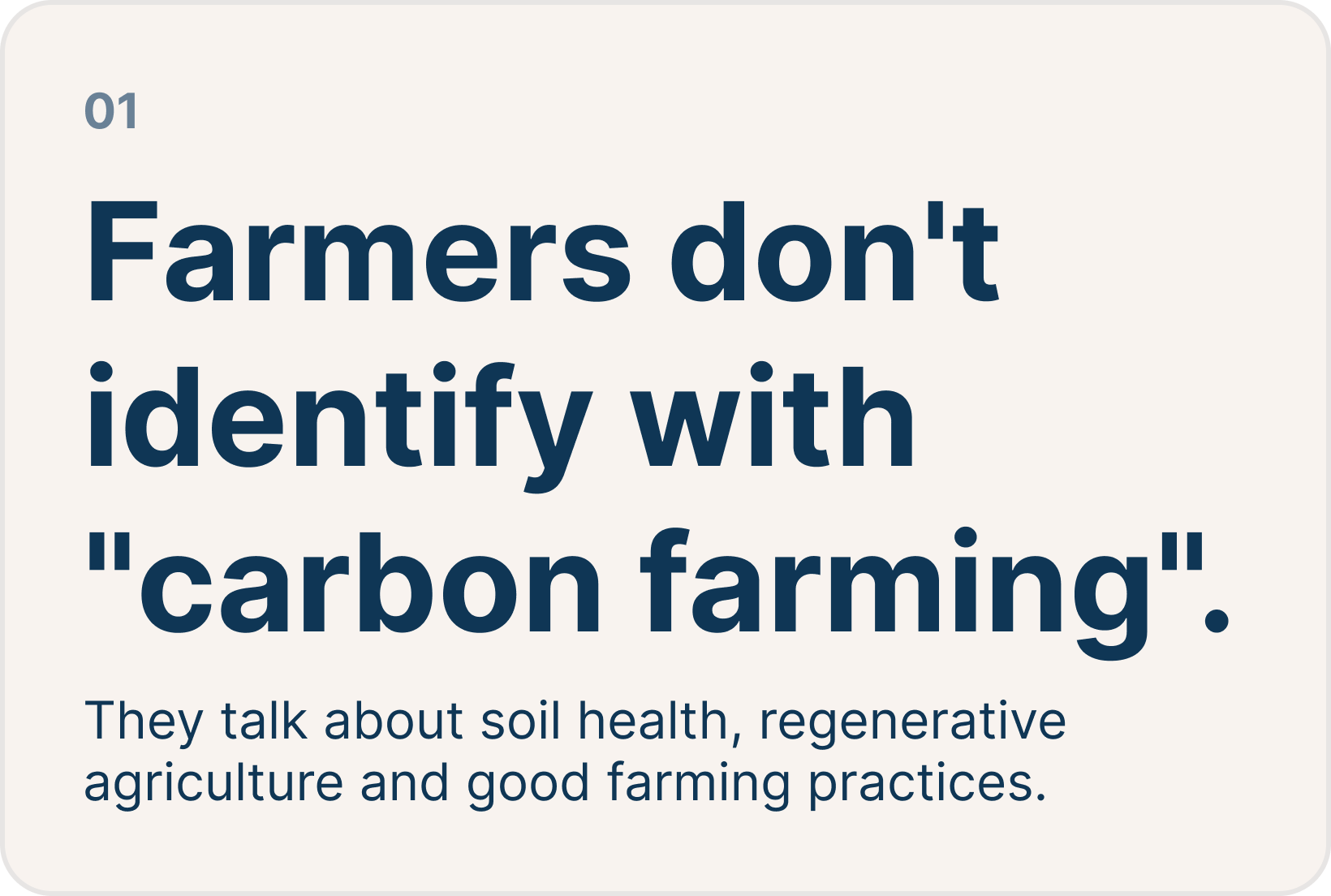Insight 01: Farmers don't identify with carbon farming