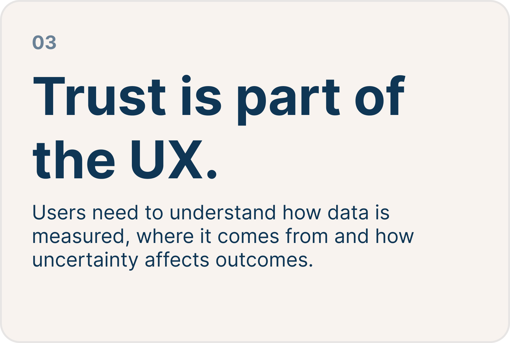 Insight 03: Trust is part of the UX