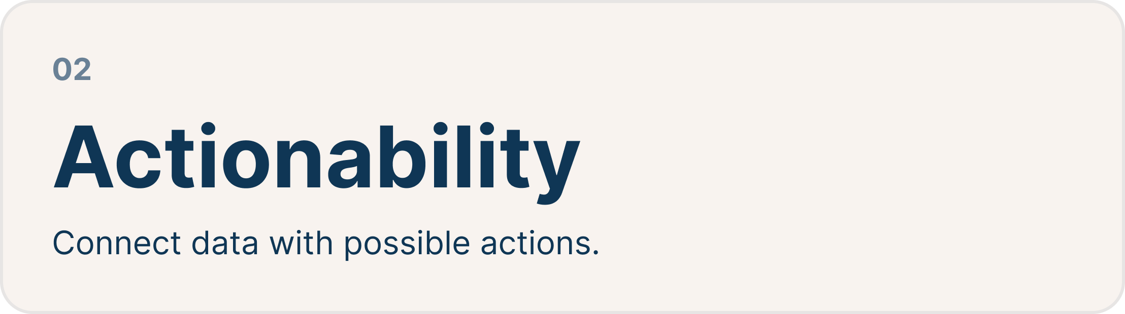 Principle 02: Actionable
